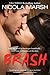 Brash (Bombshells, #1)