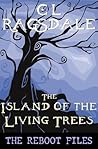 The Island of Living Trees by C.L. Ragsdale