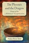 The Phoenix and the Dragon  by Adam Byrn Tritt