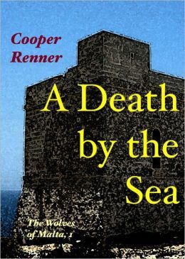 A Death by the Sea (The Wolves of Malta Book 1)