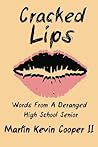 Cracked Lips by Martin Kevin Cooper II