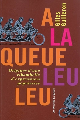 À la queue leu leu: origines d'une ribambelle d'expressions populaires