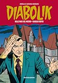 Diabolik Gli anni della gloria n. 28: Nelle fauci del mostro - Diabolik rapito