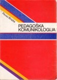 Pedagoška komunikologija: razgovor, problemi i konflikti u školi