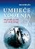 Umijeće vođenja: savjetnik za one koji vode druge
