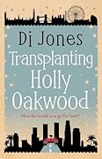 Transplanting Holly Oakwood