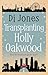 Transplanting Holly Oakwood...