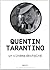 Quentin Tarantino - un cinéma déchaîné by Various