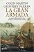 La Gran Armada: La mayor flota jamás vista desde la creación del mundo