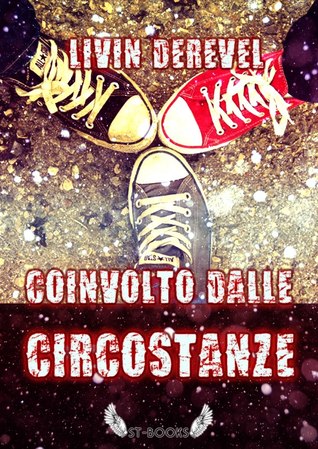 Coinvolto dalle circostanze