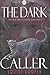 The Dark Caller by Louise Cooper