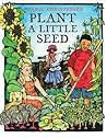 Plant a Little Seed