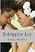 Redemptive Acts Part I by Nikki Walker