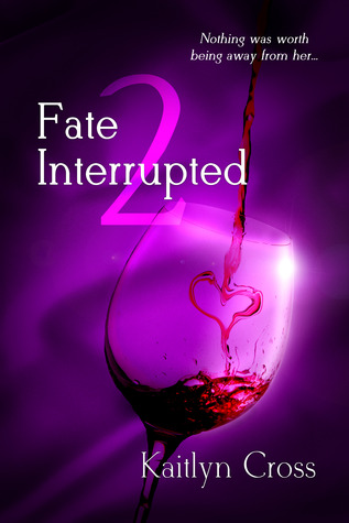 Fate Interrupted 2 (Fate Interrupted, #2)