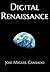 Digital Renaissance
