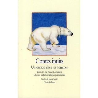 Contes Inuits - Un ourson chez les hommes