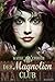 Der Magnolien-Club (Magnolia League, #1)