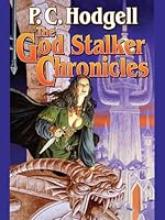 The God Stalker Chronicles (Kencyrath, #1-2)