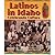 Latinos in Idaho: Celebrando Cultura