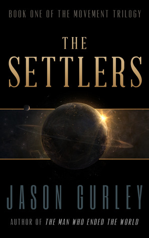 The Settlers (Movement Trilogy, #1)