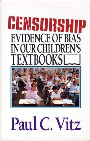Censorship: Evidence of Bias in Our Children's Textbooks