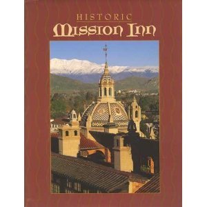 Historic Mission Inn (Hardcover)