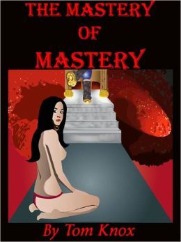 The Mastery of Mastery