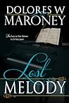 Lost Melody by Dolores W. Maroney