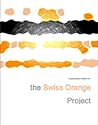 The Swiss Orange Project Book 1: Celladore
