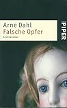 Falsche Opfer by Arne Dahl