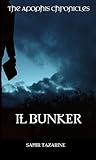 Il Bunker(The Apophis Chronicles)