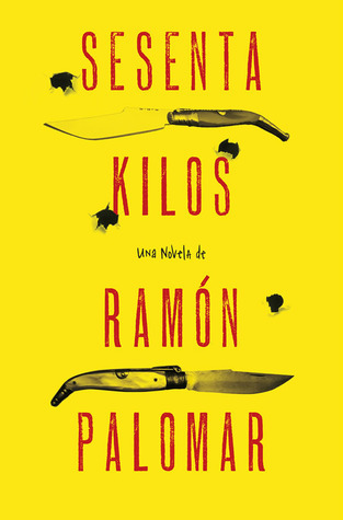 Portada de Sesenta kilos, de Ramón Palomar