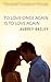 To Love Once Again Is To Love Again by Aubrey Bailey