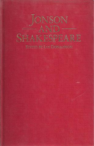 Jonson and Shakespeare (The Humanities Research Centre Macmillan Studies)