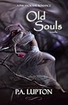 Old Souls by P.A. Lupton
