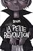 La petite révolution by Boum La petite révolution by Boum