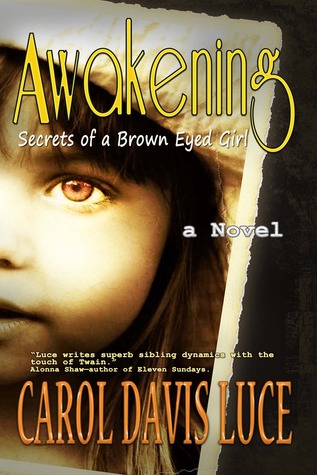 Awakening: Secrets of a Brown Eyed Girl (Kindle Edition)