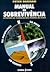 Manual de Sobrevivência. Aprenda as Técnicas das Tropas de Elite by Perter Darman Manual de Sobrevivência. Aprenda as Técnicas das Tropas de Elite by Perter Darman