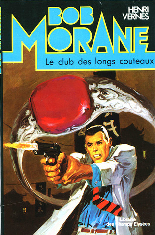 Le club des Longs-Couteaux (Bob Morane #55)