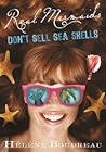 Real Mermaids Don't Sell Seashells