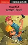 Choupette et Madame Parfaite
