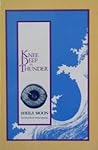 Knee-Deep in Thunder by Sheila Moon