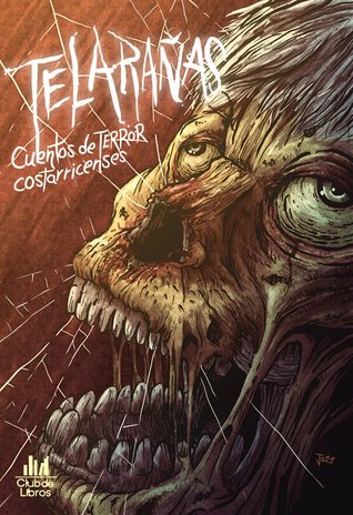 Telarañas: Cuentos de Terror Costarricense
