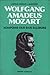 Wolfgang Amadeus Mozart: Komponis Cilik dari Salzburg