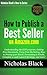 How to Publish a Bestseller on Amazon