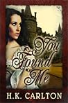 You Found Me