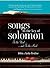 Songs in the Key of Solomon: In the Word and In the Mood