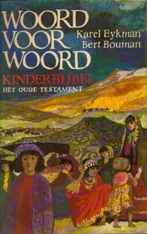 Woord voor Woord: Kinderbijbel: Het Oude Testament (Paperback)