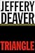 Triangle by Jeffery Deaver