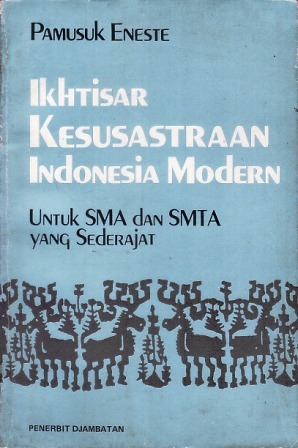Ikhtisar Kesusastraan Indonesia Modern: Untuk SMA dan SMTA yang Sederajat (Paperback)